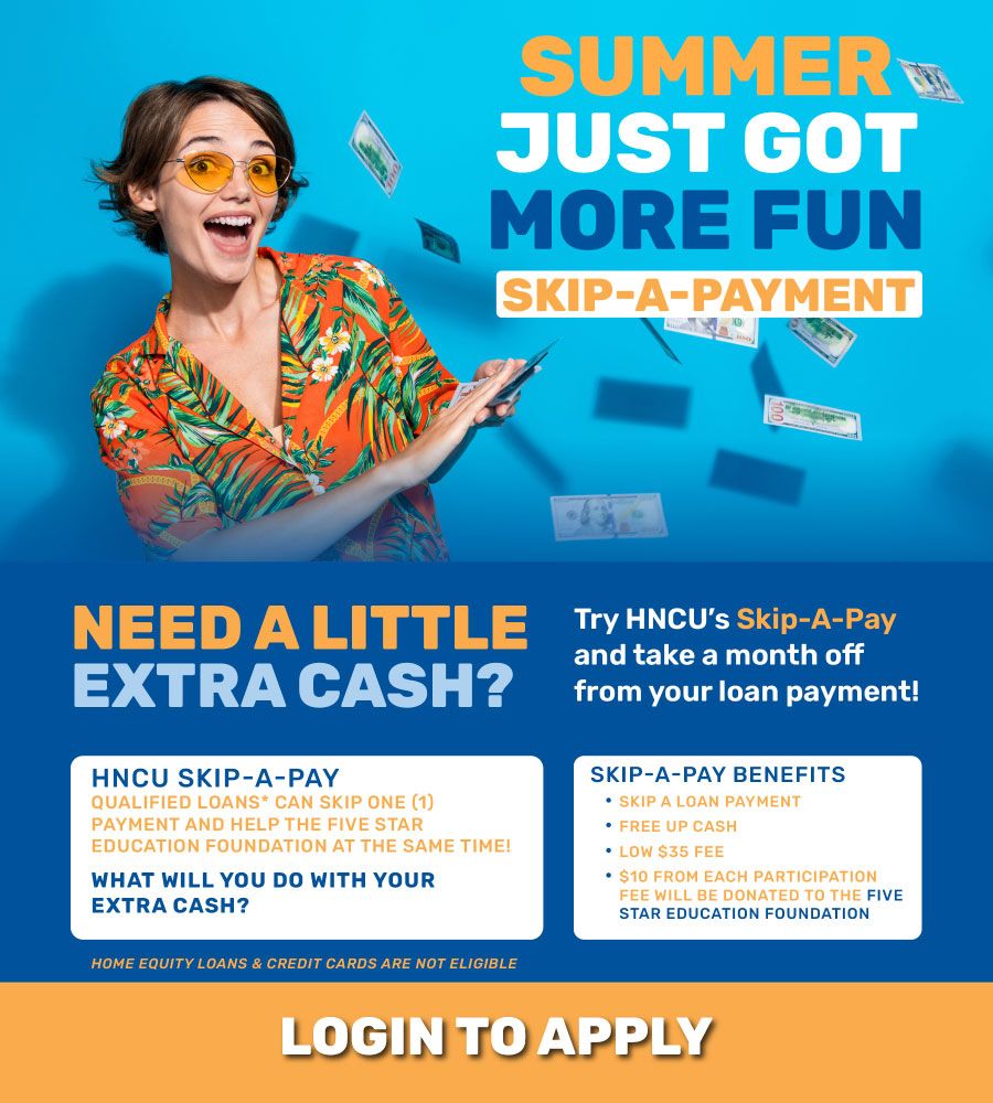 HNCU summer skip-a-pay - login to apply
