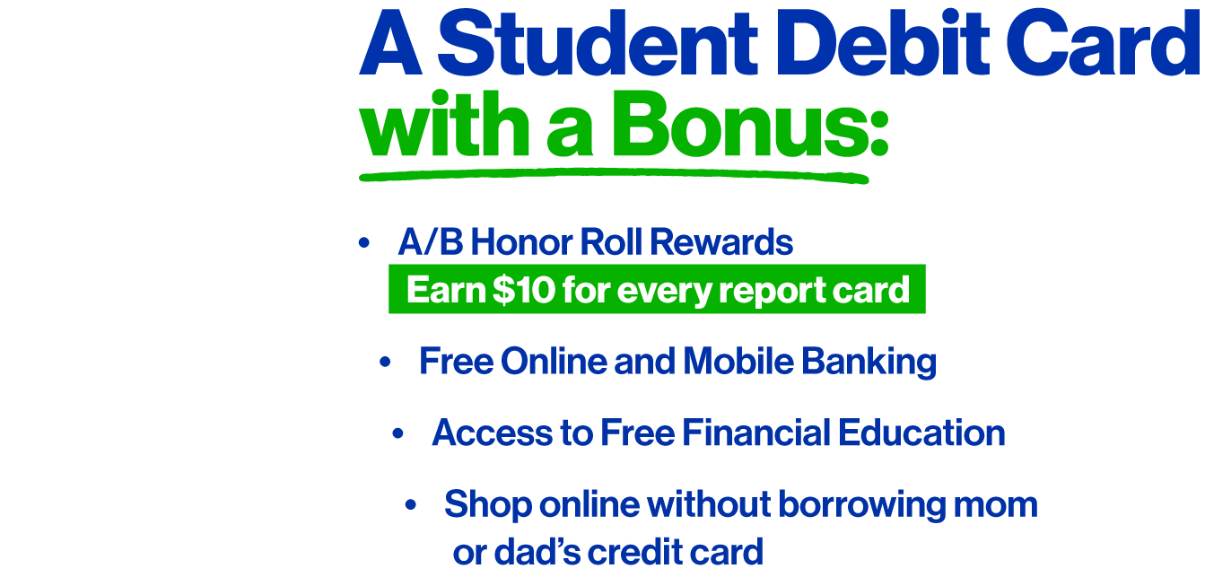 Student Debit Card with a Bounus!