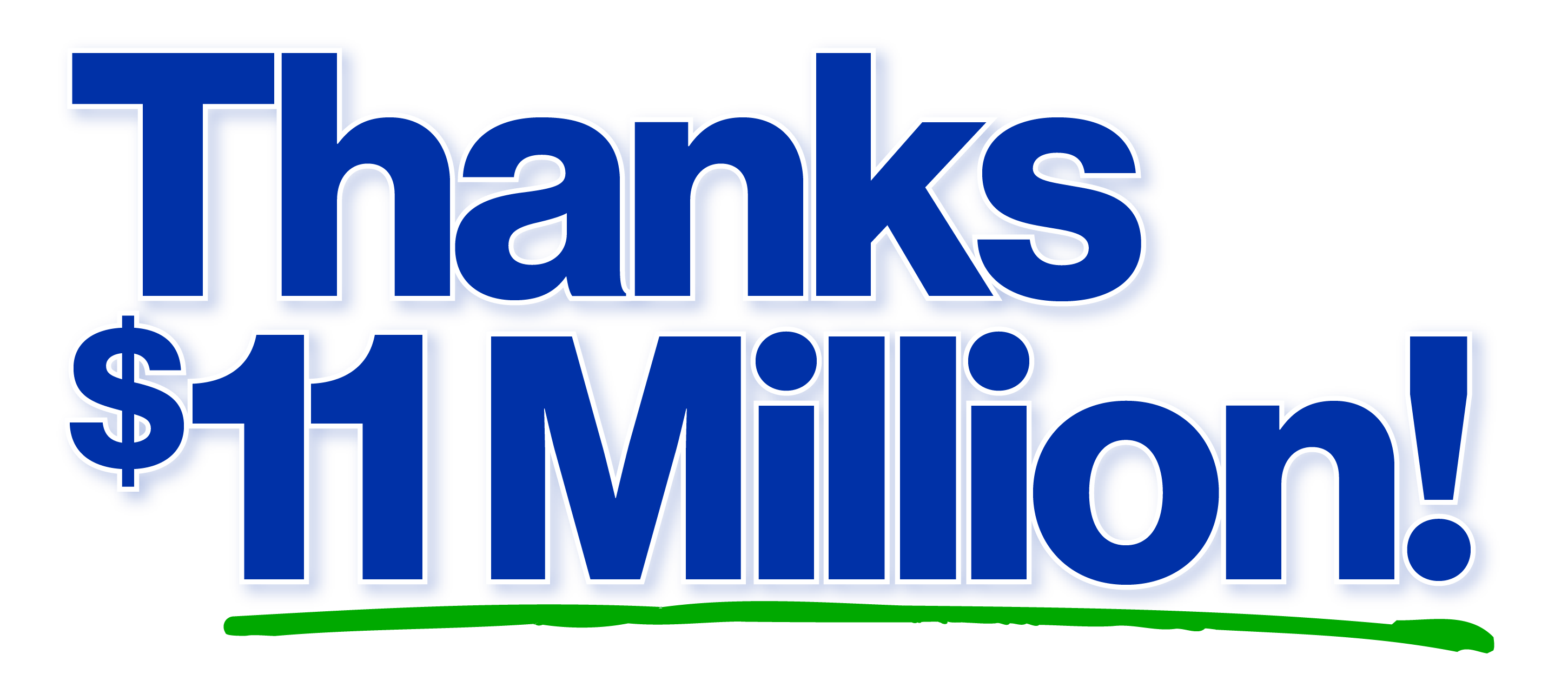 Community Involvement - Thanks $11 Million