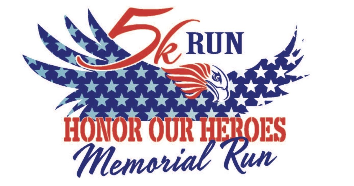 Honor Our Heroes Memorial Walk & Run