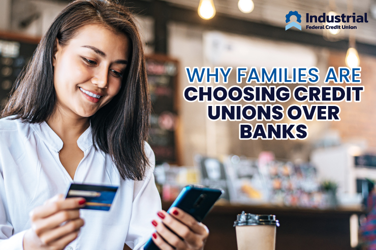 Why More Indiana Families Are Choosing Credit Unions Over Traditional Banks