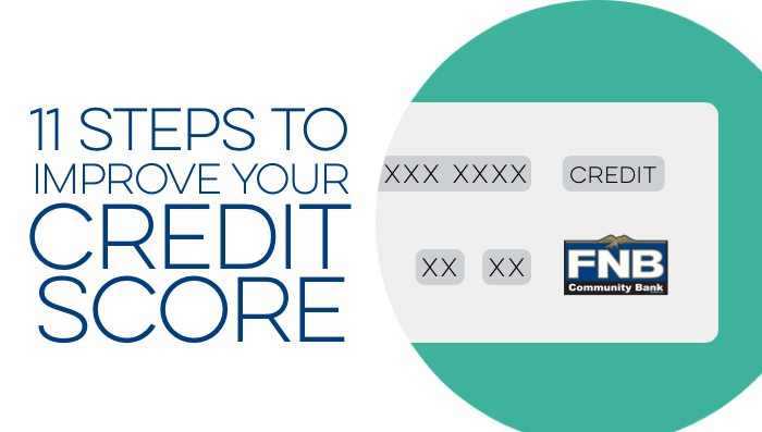 11 Steps To Improving Your Credit Score