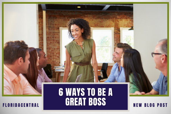 Six Ways to be a Great Boss