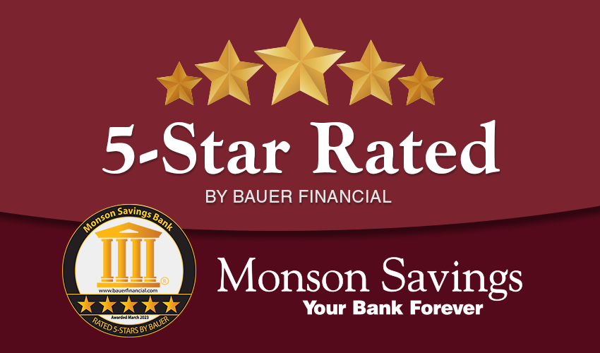 Monson Savings Bank Receives Superior 5-Star Rating for Financial Strength & Stability