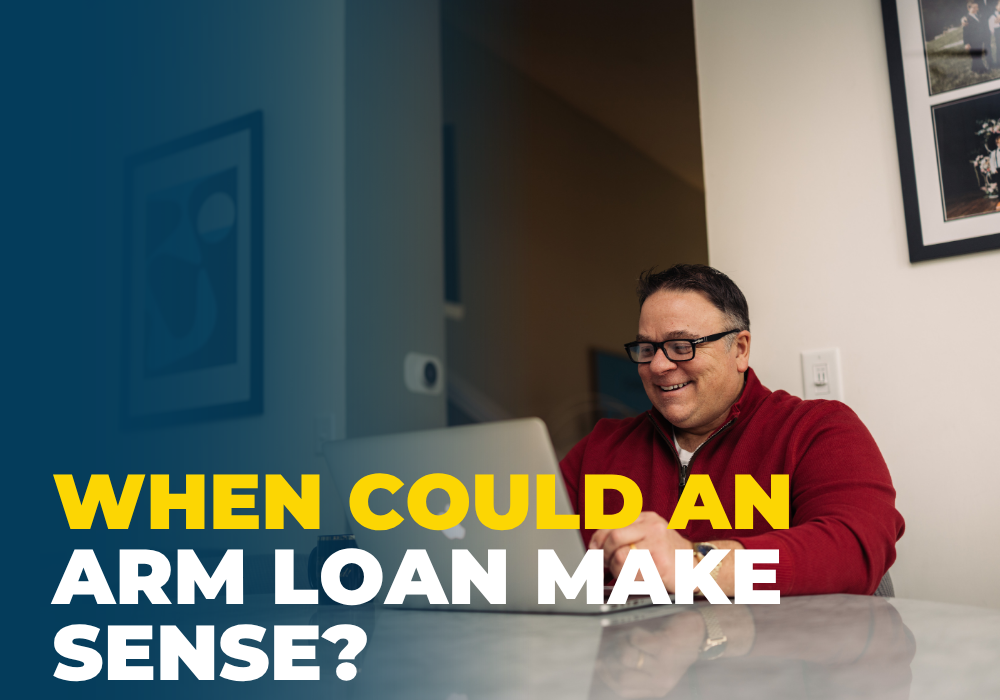 When Could an ARM Loan Make Sense?