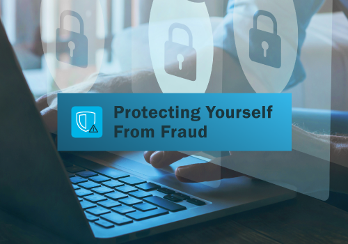 Protecting Yourself From Fraud