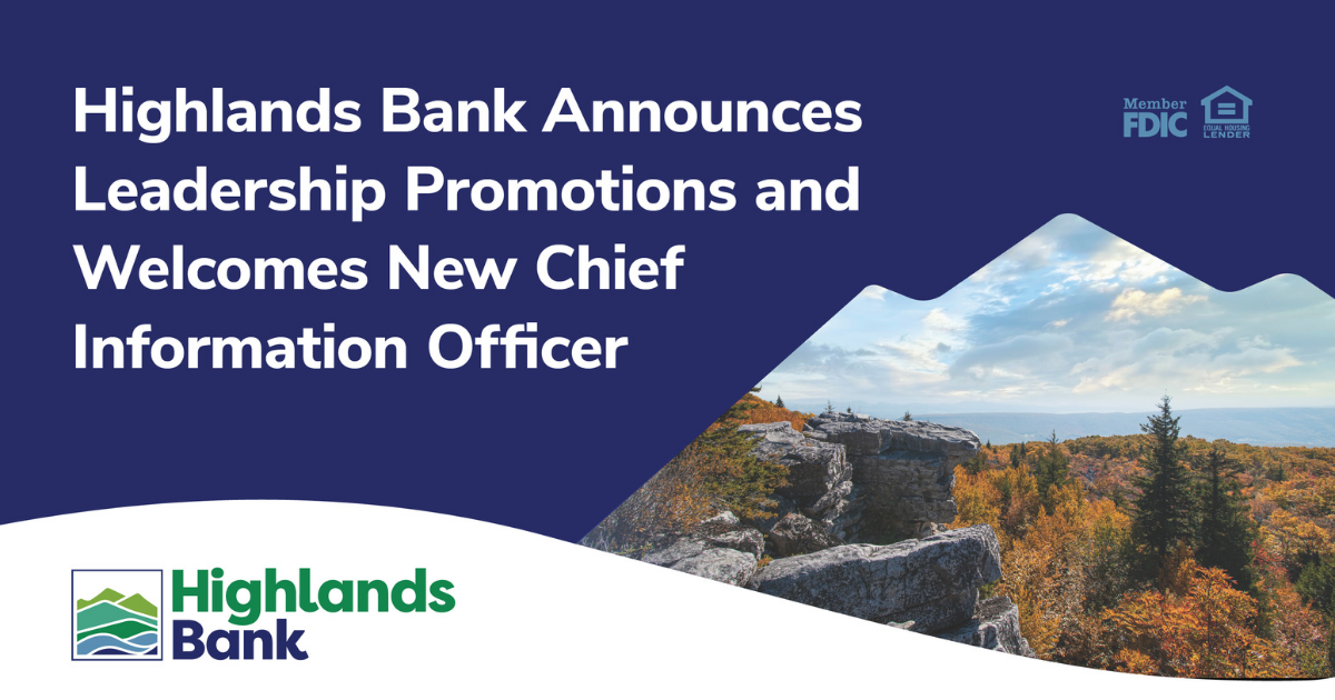 Highlands Bank Announces Leadership Promotions and Welcomes New Chief Information Officer