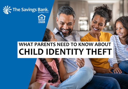 Child Identity Theft: What Parents Need to Know