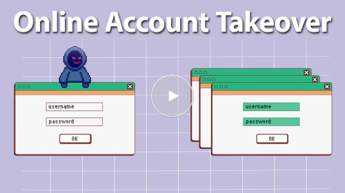 Protecting Your Digital Presence: How to Prevent Online Account Takeovers