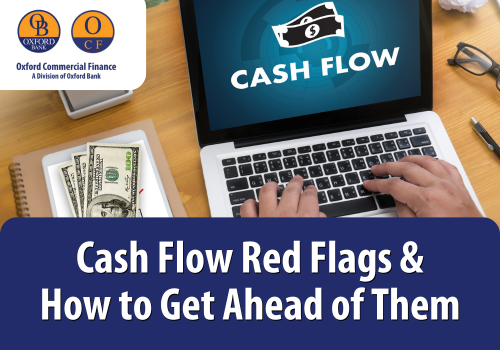 Cash Flow Red Flags & How to Get Ahead of Them