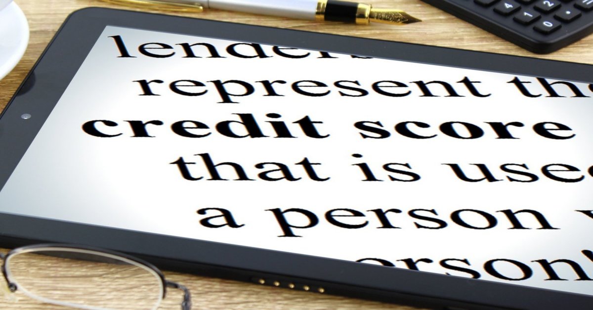 Credit and Credit Scores Credit and Credit Scores