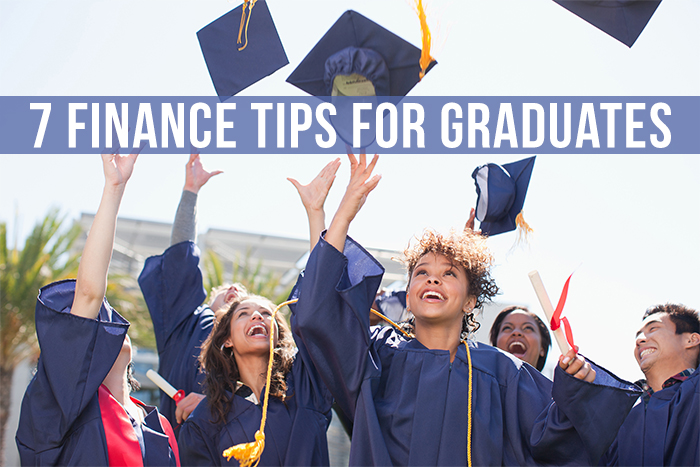 7 Finance Tips for Graduates