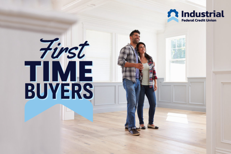 How Industrial Federal Supports First-Time Buyers with Local Expertise and Member-First Loans