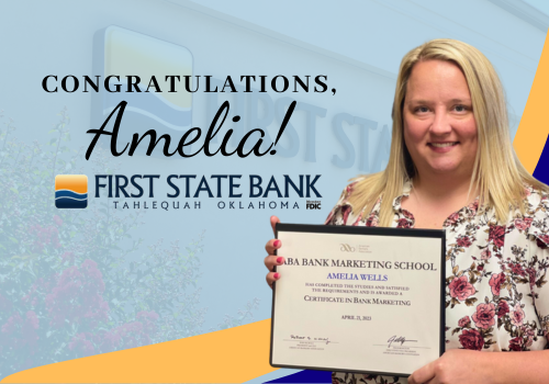Amelia Wells, Director of Marketing at First State Bank, completed the ABA Bank Marketing School in Atlanta, Georgia