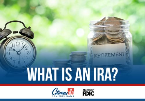 What is an IRA and How Do You Open One?
