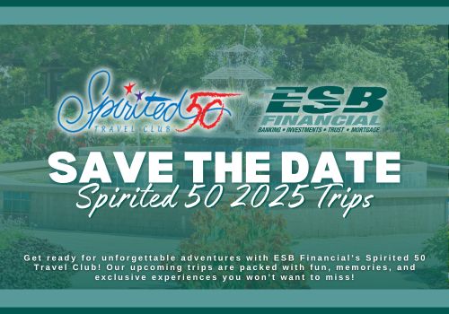 Travel with ESB's Spirited 50 Travel Club in 2025