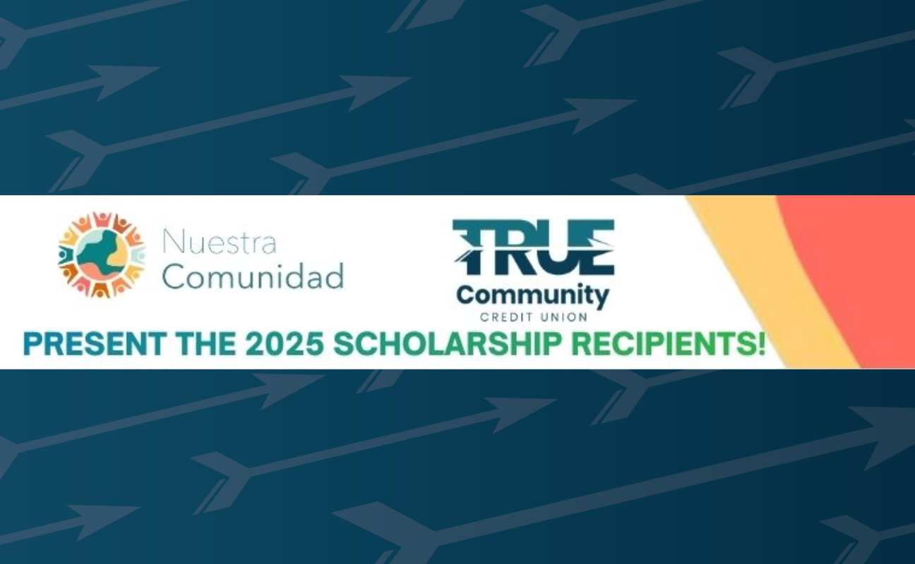 TRUECCU and Nuestra Comunidad Team Up