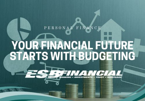 Your Financial Future Starts with Budgeting