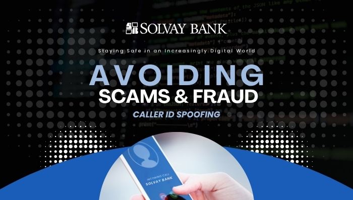 Avoiding Scams & Fraud: Caller ID Spoofing