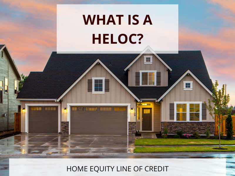 What is a Home Equity Line of Credit?