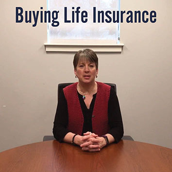 Video: Buying Life Insurance Video: Buying Life Insurance