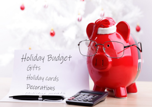 Budgeting and Saving Tips for the Holidays Budgeting and Saving Tips for the Holidays