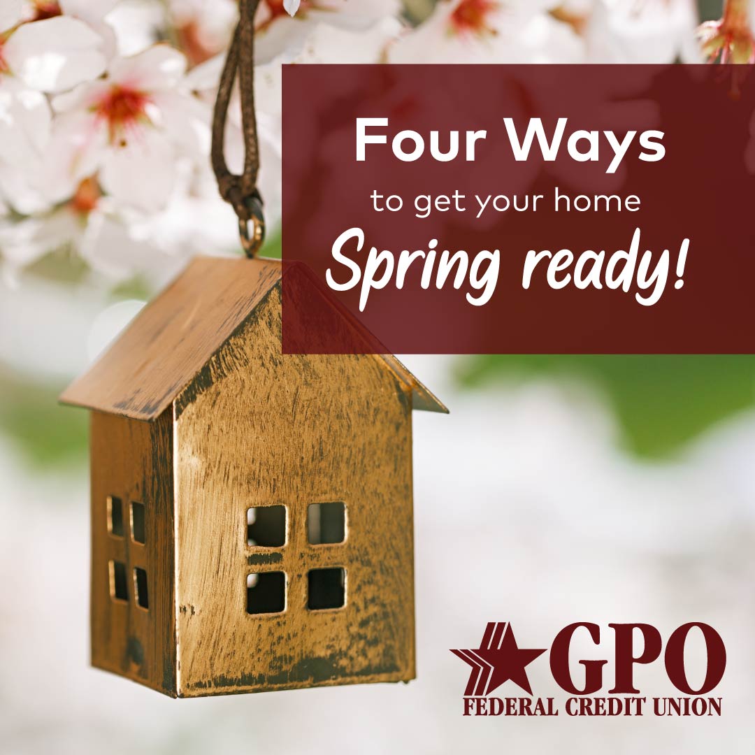 Spring is here! 4 Ways to Get Your Home Ready!