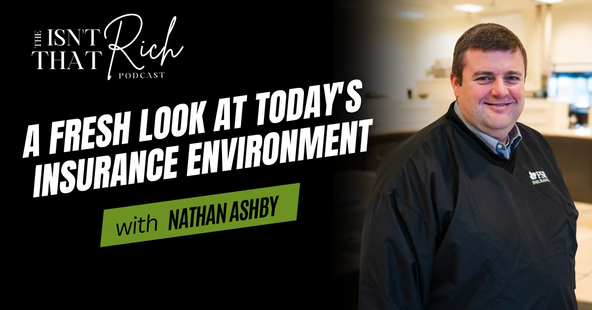 A Fresh Look at Today's Insurance Market with Nathan Ashby