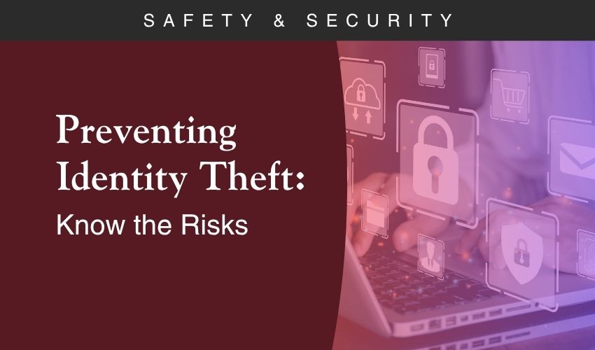 Preventing Identity Theft: Know the Risks