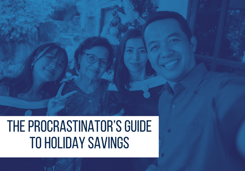The Procrastinator's Guide to Holiday Savings