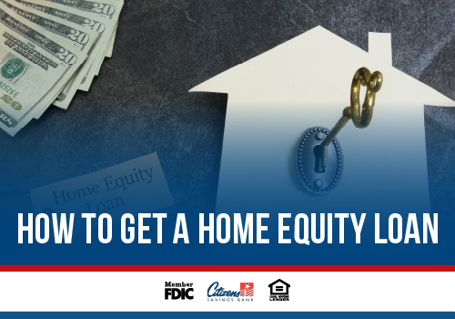 How to Get a Home Equity Loan