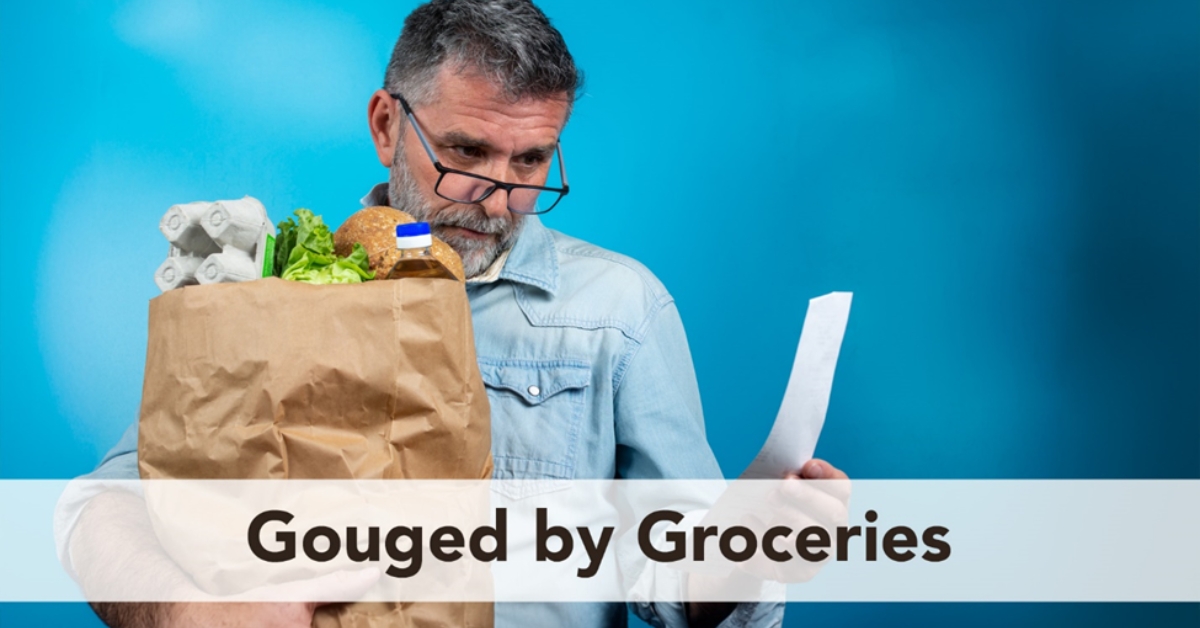 Gouged by Groceries