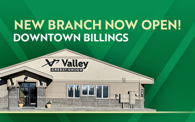 New Branch in Downtown Billings!