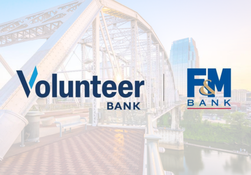 Volunteer Bank and F&M Bank to Align Under Lawrence Bank Charter, Retaining Local Brands