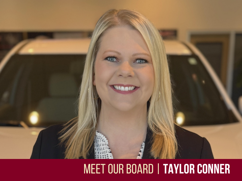 Rooted in Community, Driven by Experience: Meet Board Member Taylor Conner Rooted in Community, Driven by Experience: Meet Board Member Taylor Conner