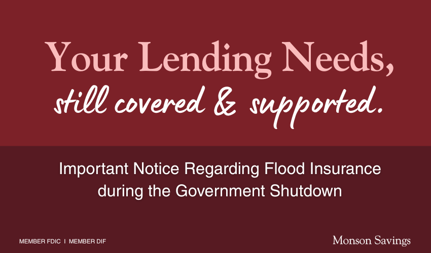 Your Lending Needs, Still Covered & Supported: Notice Regarding Flood Insurance during the Government Shutdown Your Lending Needs, Still Covered & Supported: Notice Regarding Flood Insurance during the Government Shutdown
