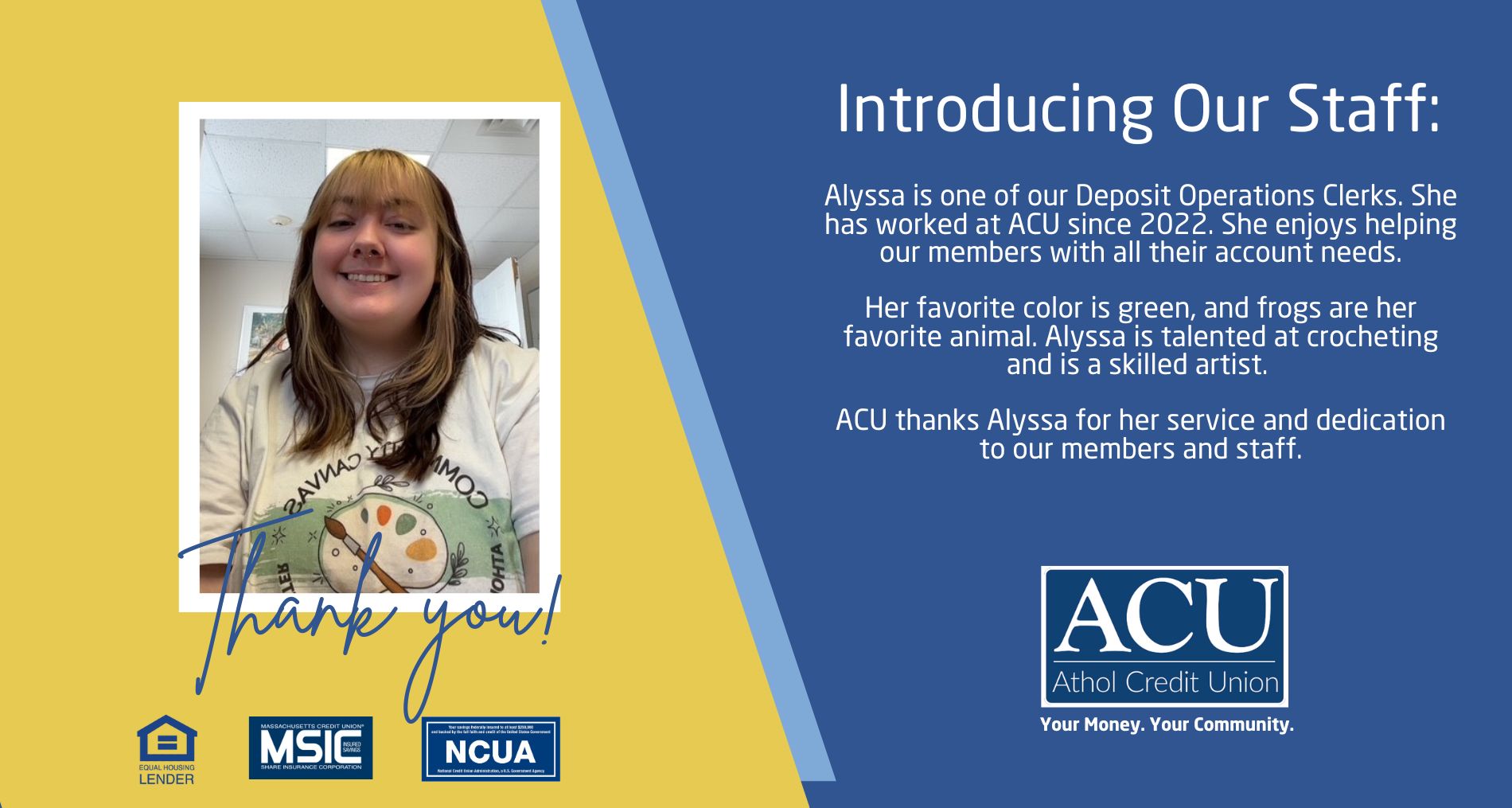 Introducing Our Staff here at Athol Credit Union Introducing Our Staff here at Athol Credit Union