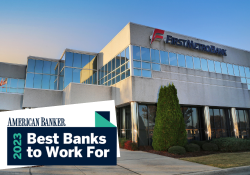 First Metro Bank named One of the Best Banks to Work for by American Banker