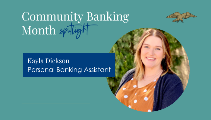 Community Banking Month Spotlight: Kayla Dickson