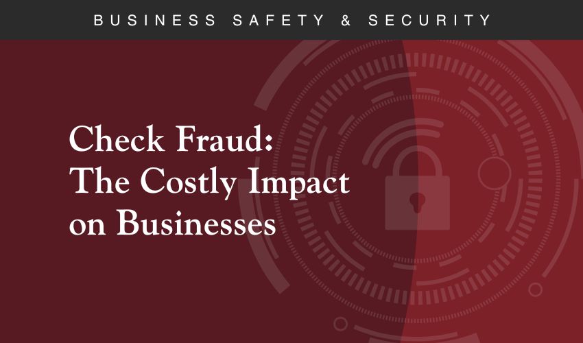 Check Fraud: The Costly Impact on Businesses