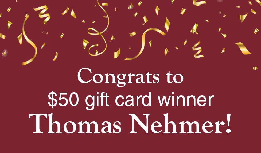 Thomas Nehmer is the $50 Gift Card Winner to TRE Olive