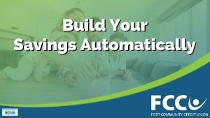 Build Your Savings Automatically