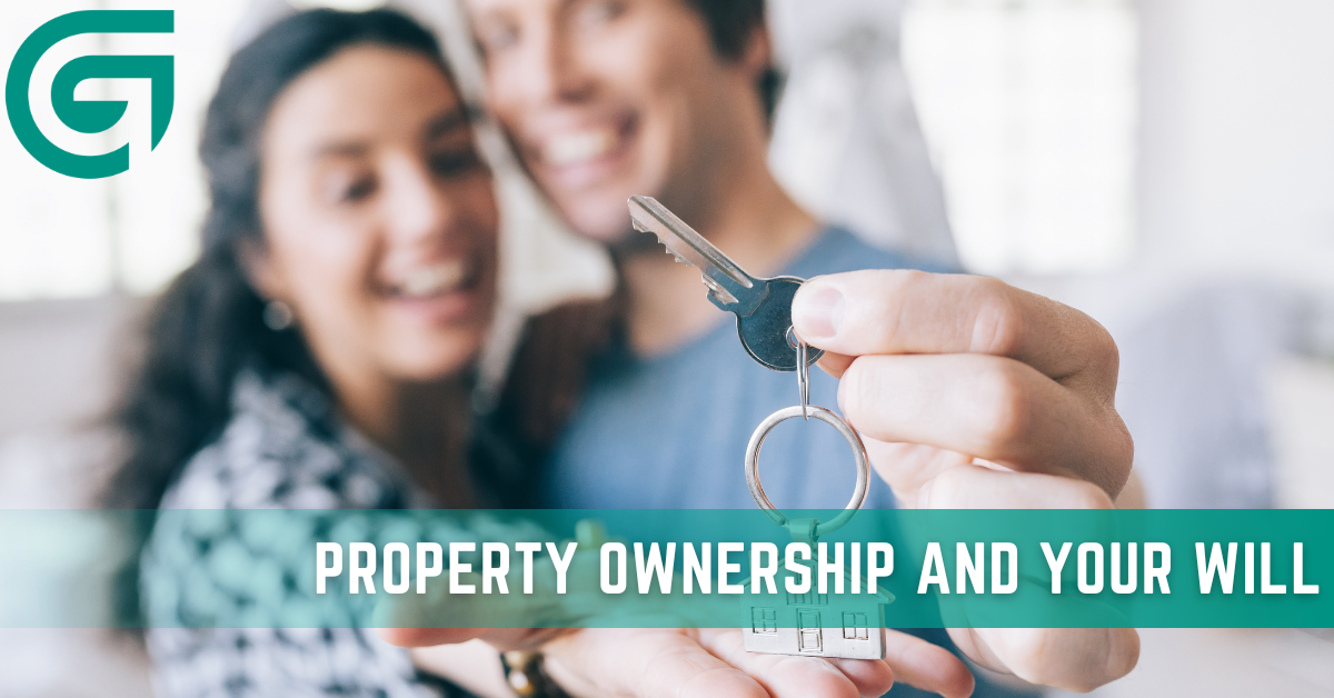 Property Ownership and Your Will