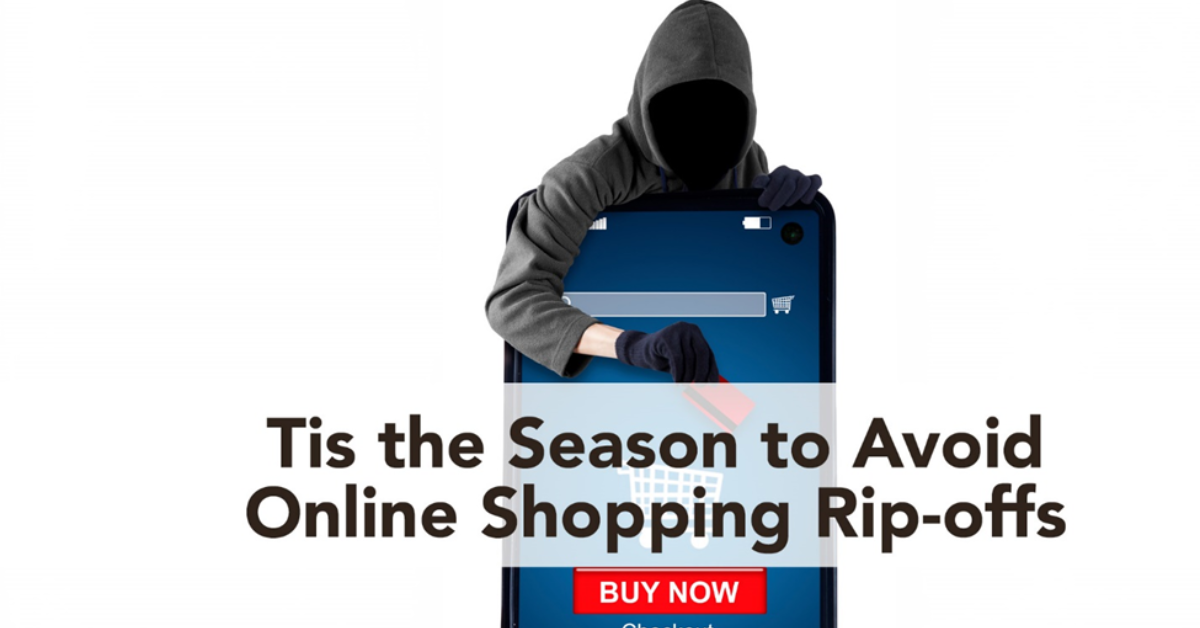 Tis the Season to Avoid Online Shopping Rip-offs