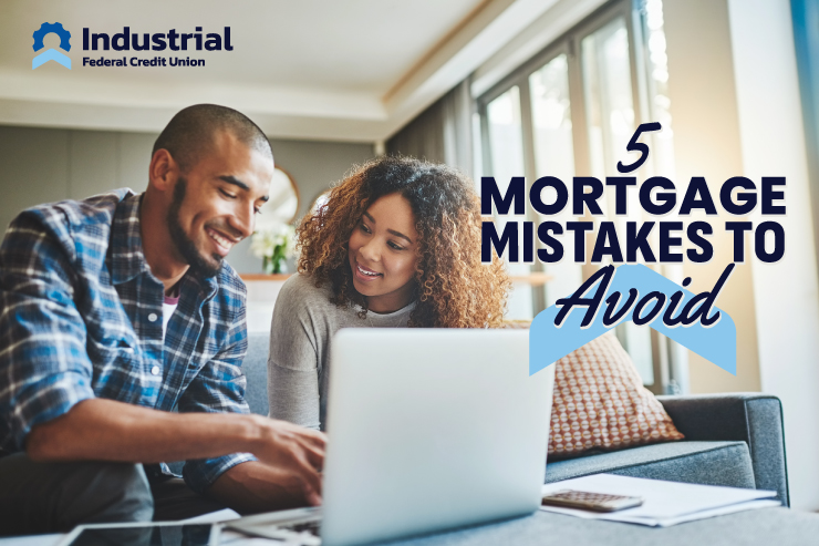 5 Mortgage Mistakes to Avoid When Buying a Home