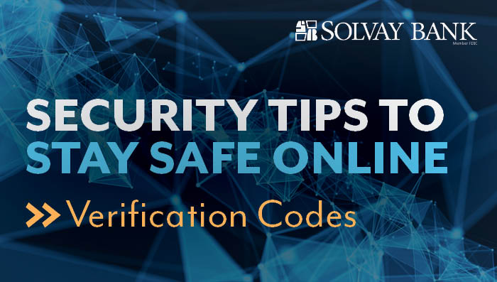Security Tips to Stay Safe Online: Verification Codes