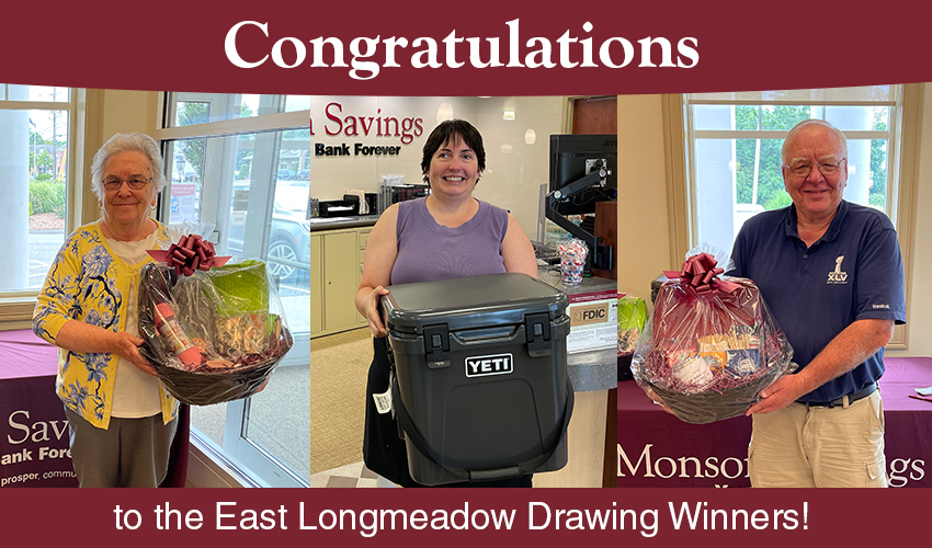 Monson Savings Bank Announces the Lucky Winners of their East Longmeadow Drawing Prizes