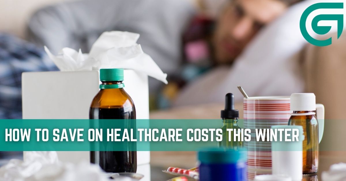 How to Save on Healthcare Costs This Winter