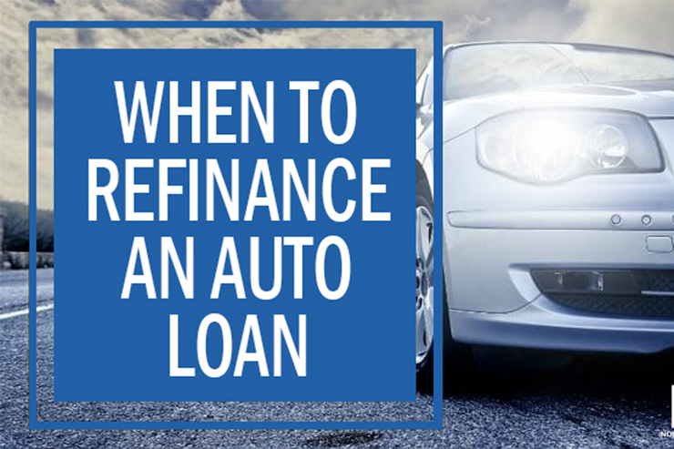 WHEN TO REFINANCE YOUR AUTO LOAN