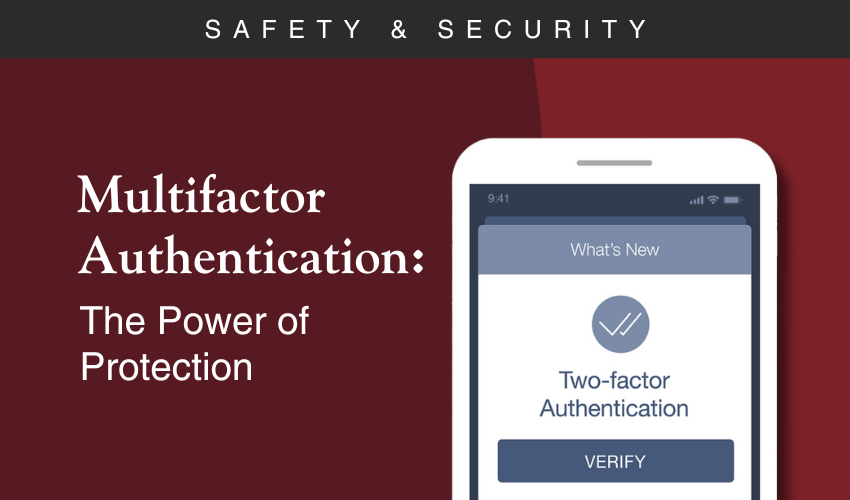 The Power of Protection: Why Multifactor Authentication Matters The Power of Protection: Why Multifactor Authentication Matters